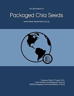 2023 Packaged Chia Seeds Report: World Market by City