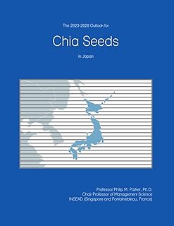 2023-2028 Japan Chia Seeds Outlook