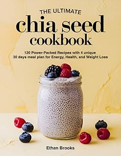 Ultimate Chia Seed Cookbook