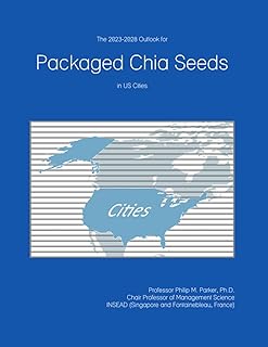 2023-2028 Packaged Chia Seeds Outlook in the US