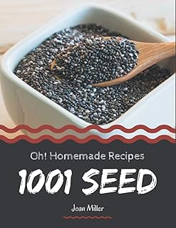 1001 Homemade Seed Recipes