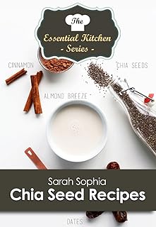 Chia Seed Recipes Book