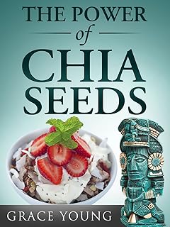 Chia Seeds: Lose Weight & Feel Great