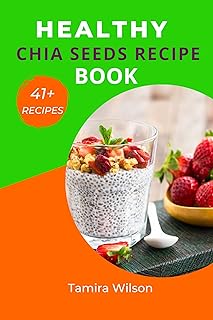 Healthy Chia Seeds Recipe Book