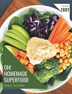 1001 Homemade Superfood Recipes Cookbook