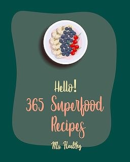 365 Superfood Recipes Cookbook