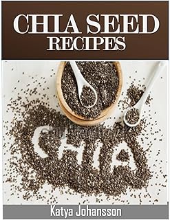 35 Chia Seed Recipes for Better Health and Weight Loss