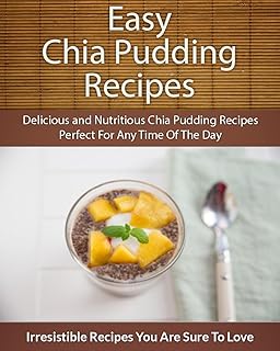 Easy Chia Pudding Recipes