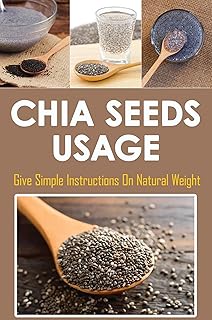 Chia Seeds Weight Loss Instructions