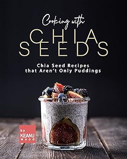 Chia Seed Recipes Beyond Puddings