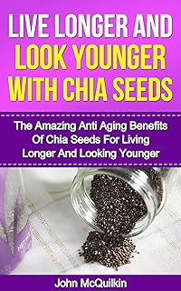 Chia Seeds Anti Aging Guide