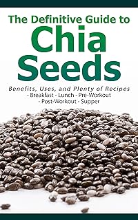 Ultimate Chia Seed Guide